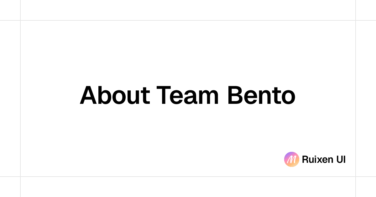 About Team Bento | React Components & Templates