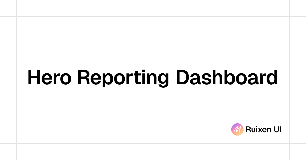 Hero Reporting Dashboard | React Components & Templates